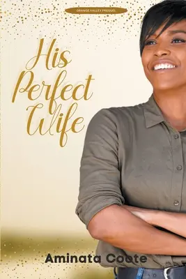 Seine perfekte Ehefrau - His Perfect Wife