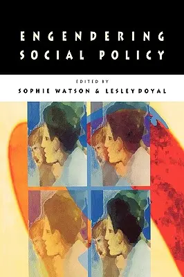 Einflussnahme auf die Sozialpolitik - Engendering Social Policy