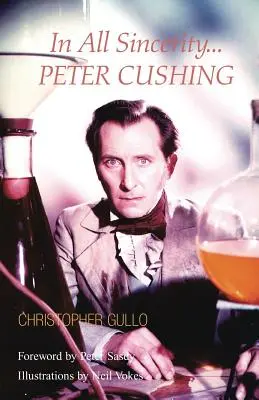 In aller Aufrichtigkeit, Peter Cushing - In All Sincerity, Peter Cushing