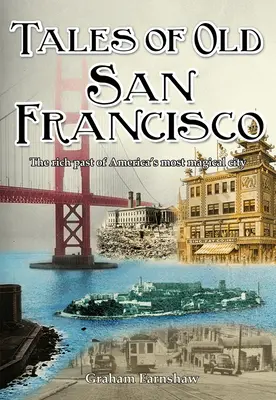 Erzählungen aus dem alten San Francisco - Tales of Old San Francisco