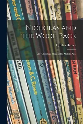 Nikolaus und der Wollsack: eine Abenteuergeschichte aus dem Mittelalter - Nicholas and the Wool-pack: an Adventure Story of the Middle Ages