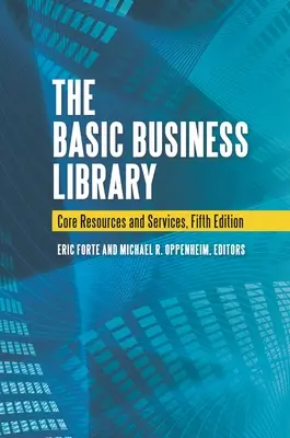 Die Basic Business Library: Zentrale Ressourcen und Dienstleistungen - The Basic Business Library: Core Resources and Services
