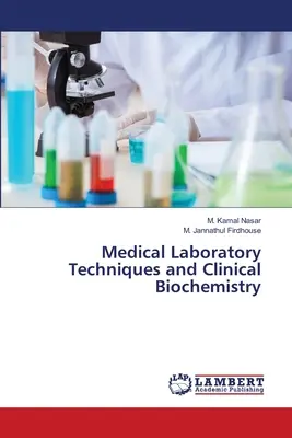 Medizinische Labortechniken und klinische Biochemie - Medical Laboratory Techniques and Clinical Biochemistry