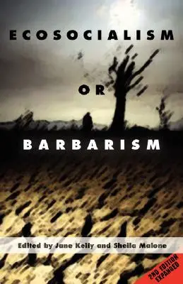 Ökosozialismus oder Barbarei - Erweiterte zweite Auflage - Ecosocialism or Barbarism - Expanded Second Edition