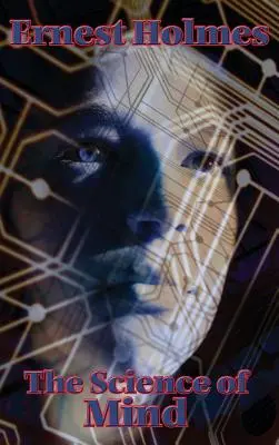 Die Wissenschaft des Geistes - The Science of Mind