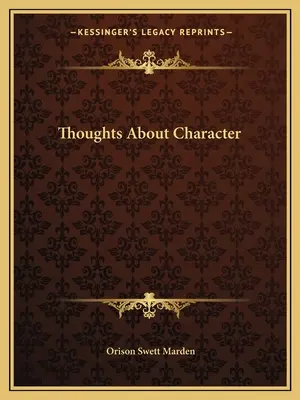 Gedanken über den Charakter - Thoughts About Character