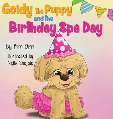 Goldy der Welpe und der Geburtstags-Badetag - Goldy the Puppy and the Birthday Spa Day