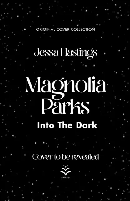 Magnolia Parks: Into the Dark - Buch 5 (Original Cover Collection) - Magnolia Parks: Into the Dark - Book 5 (Original Cover Collection)