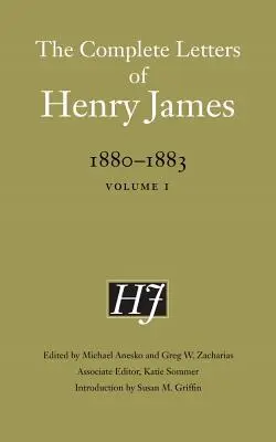 Die vollständigen Briefe von Henry James, 1880-1883: Band 1 - The Complete Letters of Henry James, 1880-1883: Volume 1