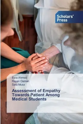 Bewertung des Einfühlungsvermögens gegenüber Patienten unter Medizinstudenten - Assessment of Empathy Towards Patient Among Medical Students