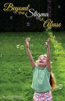 Jenseits des Stigmas des Missbrauchs - Beyond the Stigma of Abuse