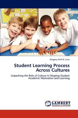 Studentische Lernprozesse in verschiedenen Kulturen - Student Learning Process Across Cultures