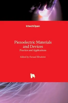 Piezoelektrische Materialien und Bauelemente: Praxis und Anwendungen - Piezoelectric Materials and Devices: Practice and Applications