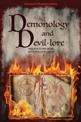 Dämonologie und Teufelskunde: VOLUME II. Der Teufel. Kommentiert und illustriert - Demonology and Devil-lore: VOLUME II. The Devil. Annotated and Illustrated