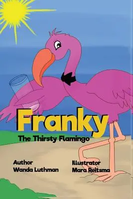 Franky der durstige Flamingo - Franky the Thirsty Flamingo