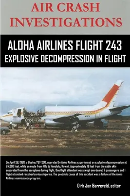 FLUGUNTERSUCHUNGEN - ALOHA AIRLINES FLIGHT 243 - Explosive Dekompression im Flug - AIR CRASH INVESTIGATIONS-ALOHA AIRLINES FLIGHT 243-Explosive Decompression in Flight