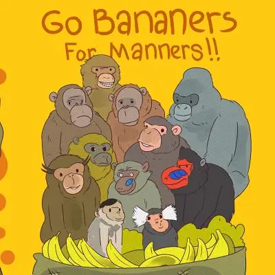 Los Bananers für Manieren! - Go Bananers for Manners!