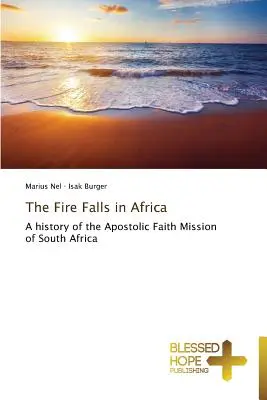 Das Feuer fällt in Afrika - The Fire Falls in Africa