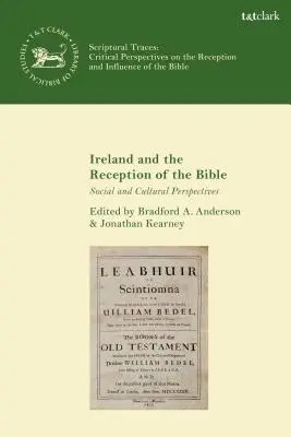 Irland und die Rezeption der Bibel Soziale und kulturelle Perspektiven - Ireland and the Reception of the Bible Social and Cultural Perspectives