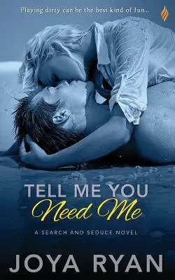 Sag mir, dass du mich brauchst - Tell Me You Need Me