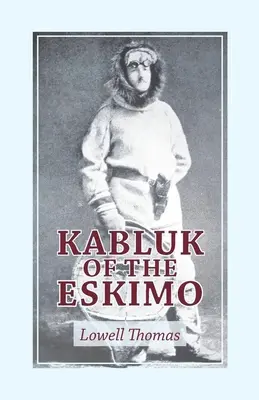 Kabluk der Eskimo - Kabluk of the Eskimo