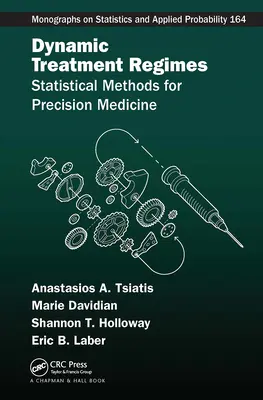 Dynamische Behandlungsregime: Statistische Methoden für die Präzisionsmedizin - Dynamic Treatment Regimes: Statistical Methods for Precision Medicine