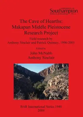 Die Höhle der Herde: Das Forschungsprojekt Makapan im mittleren Pleistozän - The Cave of Hearths: Makapan Middle Pleistocene Research Project