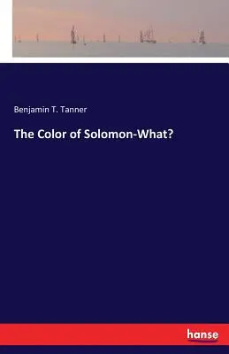 Die Farbe Salomons - was? - The Color of Solomon-What?