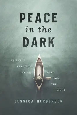 Frieden in der Dunkelheit: Treue Praktiken beim Warten auf das Licht - Peace in the Dark: Faithful Practices as We Wait for the Light