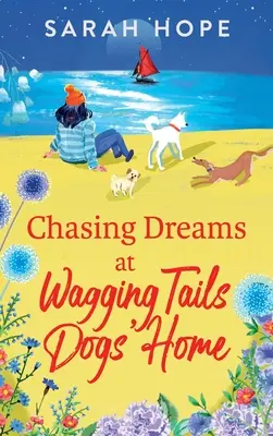 Auf der Jagd nach Träumen im Wagging Tails Dogs' Home - Chasing Dreams at Wagging Tails Dogs' Home