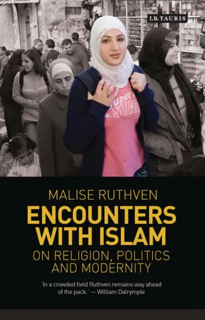 Begegnungen mit dem Islam: Über Religion, Politik und Modernität - Encounters with Islam: On Religion, Politics and Modernity