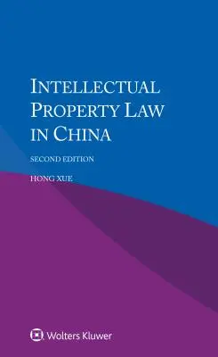 Recht des geistigen Eigentums in China - Intellectual Property Law in China