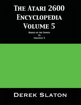 Die Atari 2600 Enzyklopädie Band 5 - The Atari 2600 Encyclopedia Volume 5