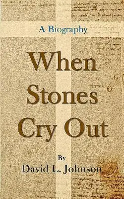 Wenn Steine schreien: Eine Biographie - When Stones Cry Out: A Biography