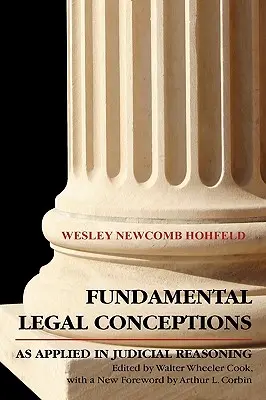 Grundlegende Rechtsauffassungen in der richterlichen Entscheidungsfindung - Fundamental Legal Conceptions as Applied in Judicial Reasoning