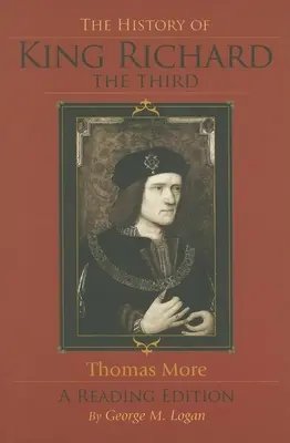 Die Geschichte von König Richard dem Dritten: Eine Leseausgabe - The History of King Richard the Third: A Reading Edition