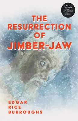 Die Auferstehung von Jimber-Jaw (Fantasy- und Horror-Klassiker) - The Resurrection of Jimber-Jaw (Fantasy and Horror Classics)