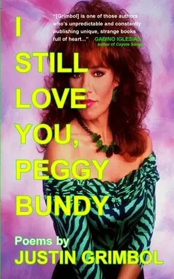 Ich liebe dich immer noch, Peggy Bundy: Gedichte - I Still Love You, Peggy Bundy: Poems