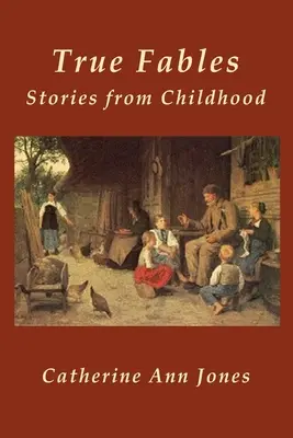 Wahre Fabeln: Geschichten aus der Kindheit - True Fables: Stories from Childhood