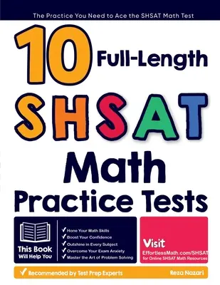 10 SHSAT Mathe-Übungstests in voller Länge: Die Praxis, die Sie brauchen, um den SHSAT Mathe-Test zu bestehen - 10 Full Length SHSAT Math Practice Tests: The Practice You Need to Ace the SHSAT Math Test