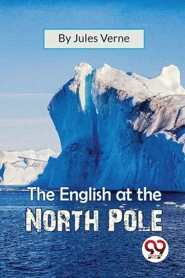 Die Engländer am Nordpol - The English At The North Pole