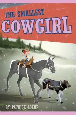 Das kleinste Cowgirl - The Smallest Cowgirl
