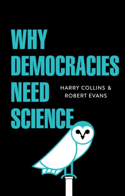 Warum Demokratien die Wissenschaft brauchen - Why Democracies Need Science