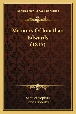 Memoiren von Jonathan Edwards (1815) - Memoirs Of Jonathan Edwards (1815)