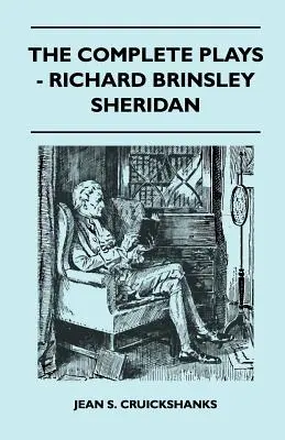 Die vollständigen Dramen - Richard Brinsley Sheridan - The Complete Plays - Richard Brinsley Sheridan