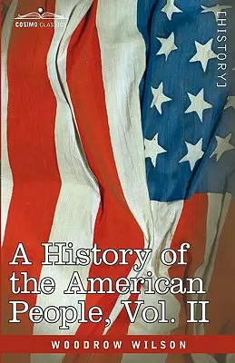 Eine Geschichte des amerikanischen Volkes - in fünf Bänden, Band II: Kolonien und Nation - A History of the American People - In Five Volumes, Vol. II: Colonies and Nation