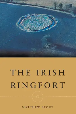 Das irische Ringfort - The Irish Ringfort