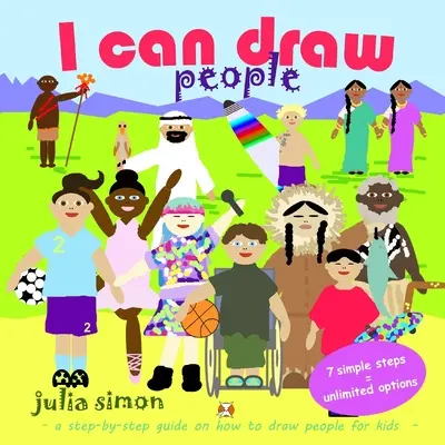 Ich kann Menschen zeichnen: eine Schritt-für-Schritt-Anleitung zum Zeichnen von Menschen für Kinder - I can draw people: a step-by-step guide on how to draw people for kids