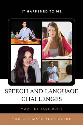 Herausforderungen im Bereich Sprache und Sprechen: Der ultimative Leitfaden für Teenager - Speech and Language Challenges: The Ultimate Teen Guide