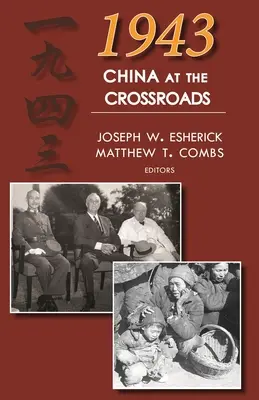 1943: China am Scheideweg - 1943: China at the Crossroads